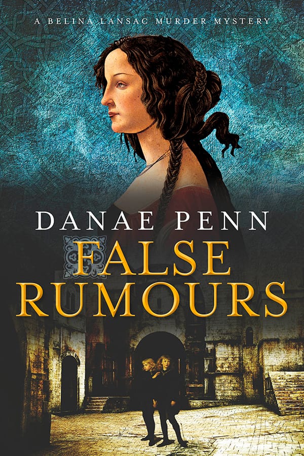 False Rumours – A Belina Lansac Murder Mystery False Rumours